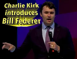 Charlie Kirk introduces Bill Federer