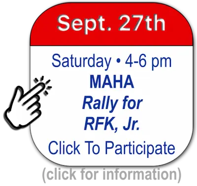 Sept. 27 Saturday 4-6 MAHA Rally for RFK, Jr.